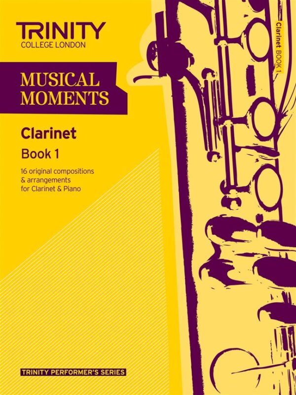 Various | Musical Moments book 1 Clarinet | Trinity Guildhall