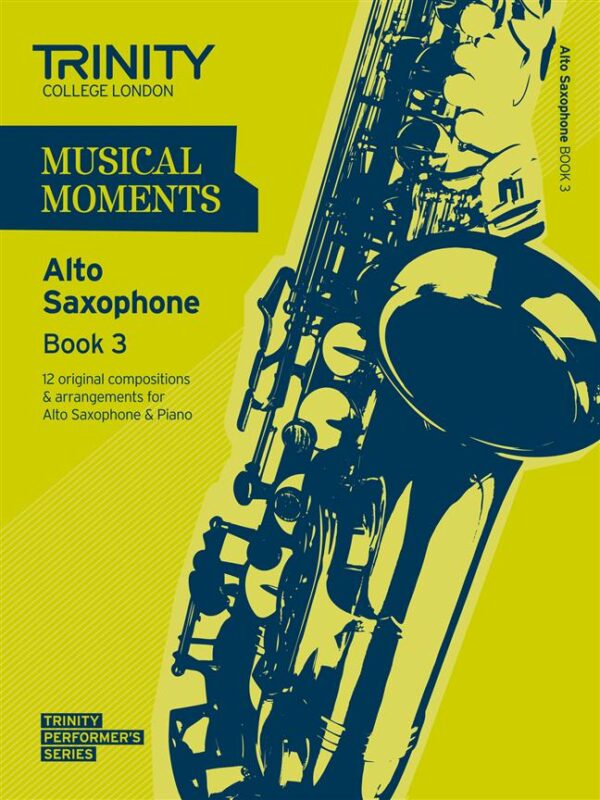 Various | Musical Moments book 3 Alto Sax | Trinity Guildhall