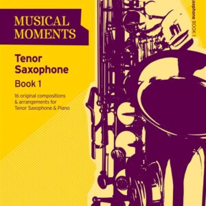 Various | Musical Moments book 1 Tenor Sax | Trinity Guildhall