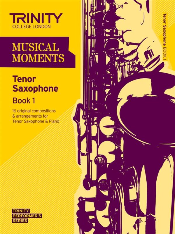 Various | Musical Moments book 1 Tenor Sax | Trinity Guildhall
