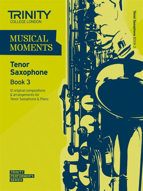 Various | Musical Moments book 3 Tenor Sax | Trinity Guildhall