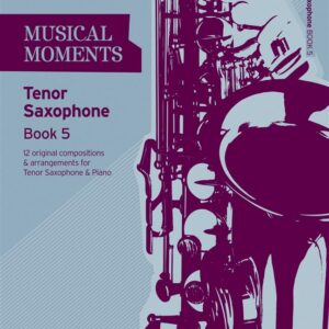 Various | Musical Moments book 5 Tenor Sax | Trinity Guildhall