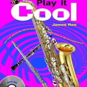 James Rae | Play it Cool for Alto or Tenor saxophone (Rae) | Universal Edition