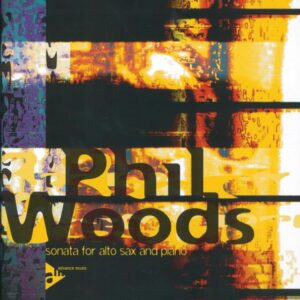 Phil Woods | Sonata for alto saxophone and piano | Advance Music