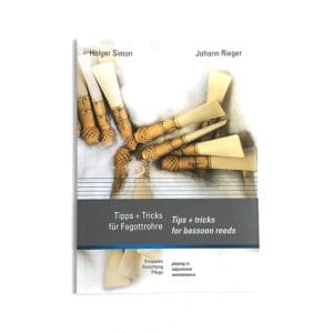 Rieger | Tips and Tricks for Bassoon Reeds, Holger Simon and Johann Rieger