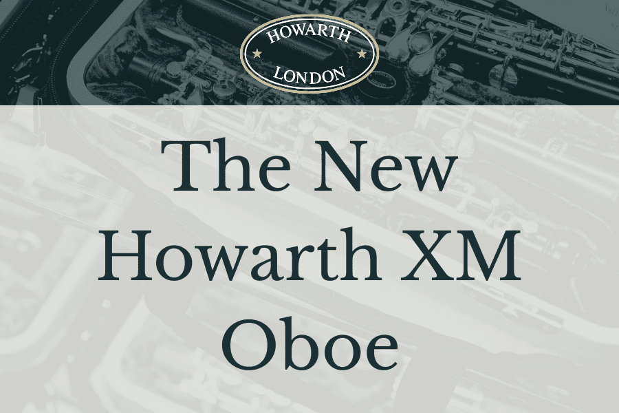 The New Howarth XM Oboe